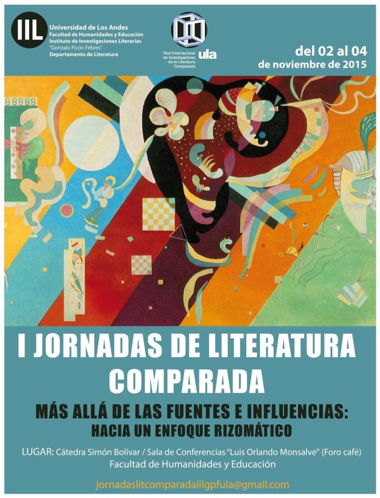 Afiche - I Jornadas de Literatura Comparada Más allá de las fuentes e influencias hacia un enfoque rizomático - Instituto de Investigaciones Literarias Gonzalo Picón Febres